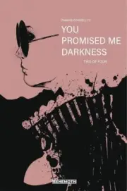 You Promised Me Darkness #2 Cvr C Connelly (c: 0-0-1) Behemoth Comics Comic Book