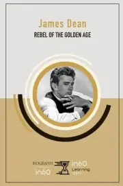 James Dean: Rebel of The Golden Age by In60learning (English) Paperback Book