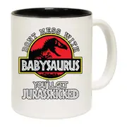 Dont Mess With Baby Dinosaur Dino Mug Cup