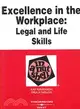 Excellence in the Workplace: Legal & Life Skills in a Nutshell