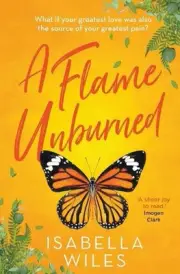 A Flame Unburned by Isabella Wiles Paperback Book