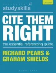 Cite Them Right (Bloomsbury Study Skills) by Pears, Richard [Hardback]