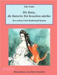 在飛比找三民網路書店優惠-Die Katze, Die Kaiserin Sisi B