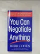 【書寶二手書T4／財經企管_HRM】You Can Negotiate Anything_Cohen, Herb