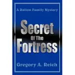SECRET OF THE FORTRESS: A DALTON FAMILY MYSTERY