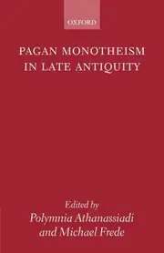 Pagan Monotheism in Late Antiquity