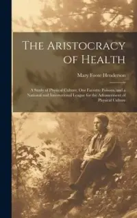 在飛比找博客來優惠-The Aristocracy of Health: A S
