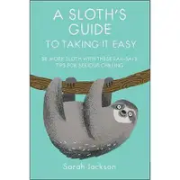 在飛比找蝦皮商城優惠-A Sloth's Guide to Taking It E