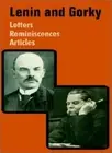 Lenin and Gorky: Letters - Reminiscences - Articles.by Lenin, Gorky New<|