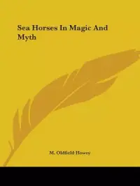 在飛比找博客來優惠-Sea Horses in Magic and Myth