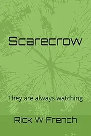 Scarecrow: They are always watching
