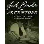 JACK LONDON ON ADVENTURE