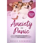 ANXIETY AND PANIC AND HOW TO MANAGE IT BY YOURSELF?: IT IS EASIER THAN YOU THINK.