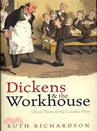 在飛比找三民網路書店優惠-Dickens and the Workhouse ─ Ol