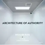 RICHARD ROSS: ARCHITECTURE OF AUTHORITY (SIGNED EDITION)