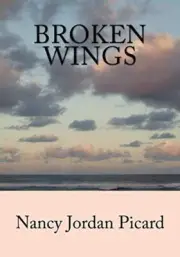 BROKEN WINGS (VOLUME 1) By Nancy/n La Fran/l Picard **BRAND NEW**
