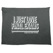 Just Love Final Exams Snoe - Funny Novelty Sports Microfiber Towel Gift Gifts