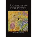 A CRITIQUE OF PURE PHYSICS: CONCERNING THE METAPHORS OF NEW PHYSICS