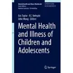 MENTAL HEALTH AND ILLNESS OF CHILDREN AND ADOLESCENTS