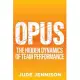 Opus: The Magic of Brilliant Teamwork