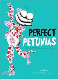 在飛比找三民網路書店優惠-Perfect Petunias ― The 'perfec