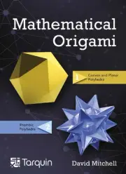 Mathematical Origami: Geometrical Shapes by Paper Folding by David Mitchell (Eng