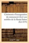 Crmonie d'Inauguration Du Monument lev Aux Mobiles de la Haute-Sane, Morts Au Si