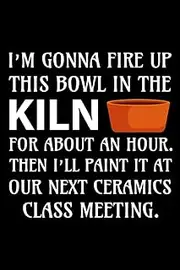 Kiln: Pottery Artist Ceramics Blank Lined Journal Notebook Diary