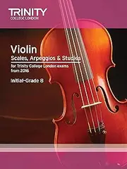 Trinity College London Violin Scales, Arpeggios and Studies Initial Grade 8 Music Book