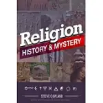 RELIGION: HISTORY AND MYSTERY