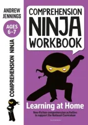 Comprehension Ninja Workbook for Ages 6-7: Comprehension activities to support t