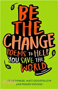 在飛比找三民網路書店優惠-Be The Change: Poems to help y