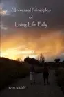 Universal Principles of Living Life Fully by Tom Walsh (English) Paperback Book