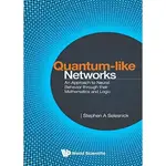 【金州書坊】全新現書－QUANTUM-LIKE NETWORKS: AN APPROACH TO NEURAL BEH.