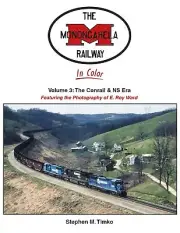 Morning Sun Books 1725 Monongahela Railway Featuring the Photography of E. Roy