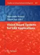 Vision Based Systemsfor Uav Applications