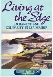 Living at the Edge: Sacrament and Solidarity in Leadership (Paperback) - Common