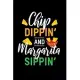 Chip Dippin’’ And Margarita Sippin’’: Dream Journal - 6