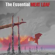 Essential Meat Loaf, The (Reissue)