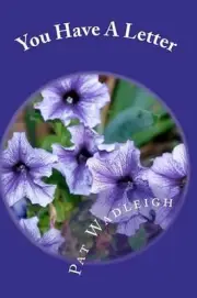 You Have A Letter: Direct from God-with scriptures by Pat Wadleigh (English) Pap