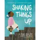 Shaking Things Up: 14 Young Women Who Changed the World/Susan Hood eslite誠品