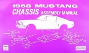 68 MUSTANG CHASSIS ASSEMBLY MANUAL 1968