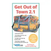 Quilting Sewing Patchwork By Annie Get Out of Town 2.1 Bag Pattern Only