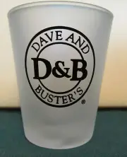 DAVE & BUSTERS FROSTED SHORT SHOT GLASS WITH BLACK WRITING