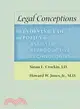 Legal Conceptions ─ The Evolving Law and Policy of Assisted Reproductive Technologies