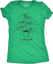 [Crazy Dog T-shirts] Womens Funny T Shirts I Do Pot Sarcastic 420 Graphic Novelty Tee for Ladies