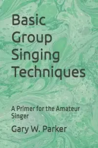 在飛比找博客來優惠-Basic Group Singing Techniques