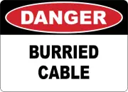 OSHA DANGER: BURRIED CABLE| Laminated Vinyl Decal Sticker Label