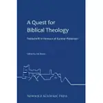 A QUEST FOR BIBLICAL THEOLOGY