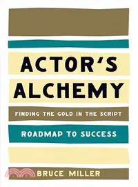 在飛比找三民網路書店優惠-Actor's Alchemy ─ Finding the 